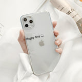 Simple Letters Happy Day Lucky Transparent Soft Phone Case Back Cover - iPhone 11/11 Pro/11 Pro Max/XS Max/XR/XS/X/8 Plus/8/7 Plus/7 - halloladies