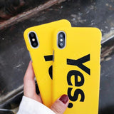 Fashion Funny YES Print Ultra Thin Yellow Phone Case Back Cover - iPhone XS Max/XR/XS/X/8 Plus/8/7 Plus/7/6s Plus/6s/6 Plus/6 - halloladies